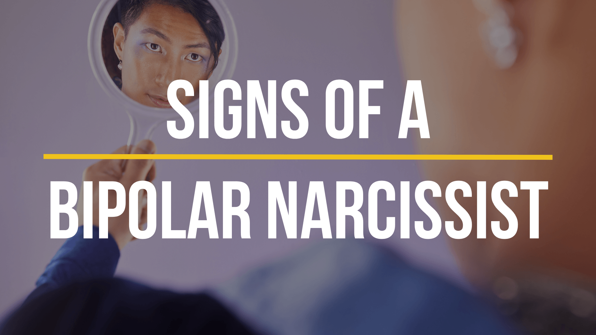 signs-of-a-bipolar-narcissist signs-of-a-bipolar-narcissist