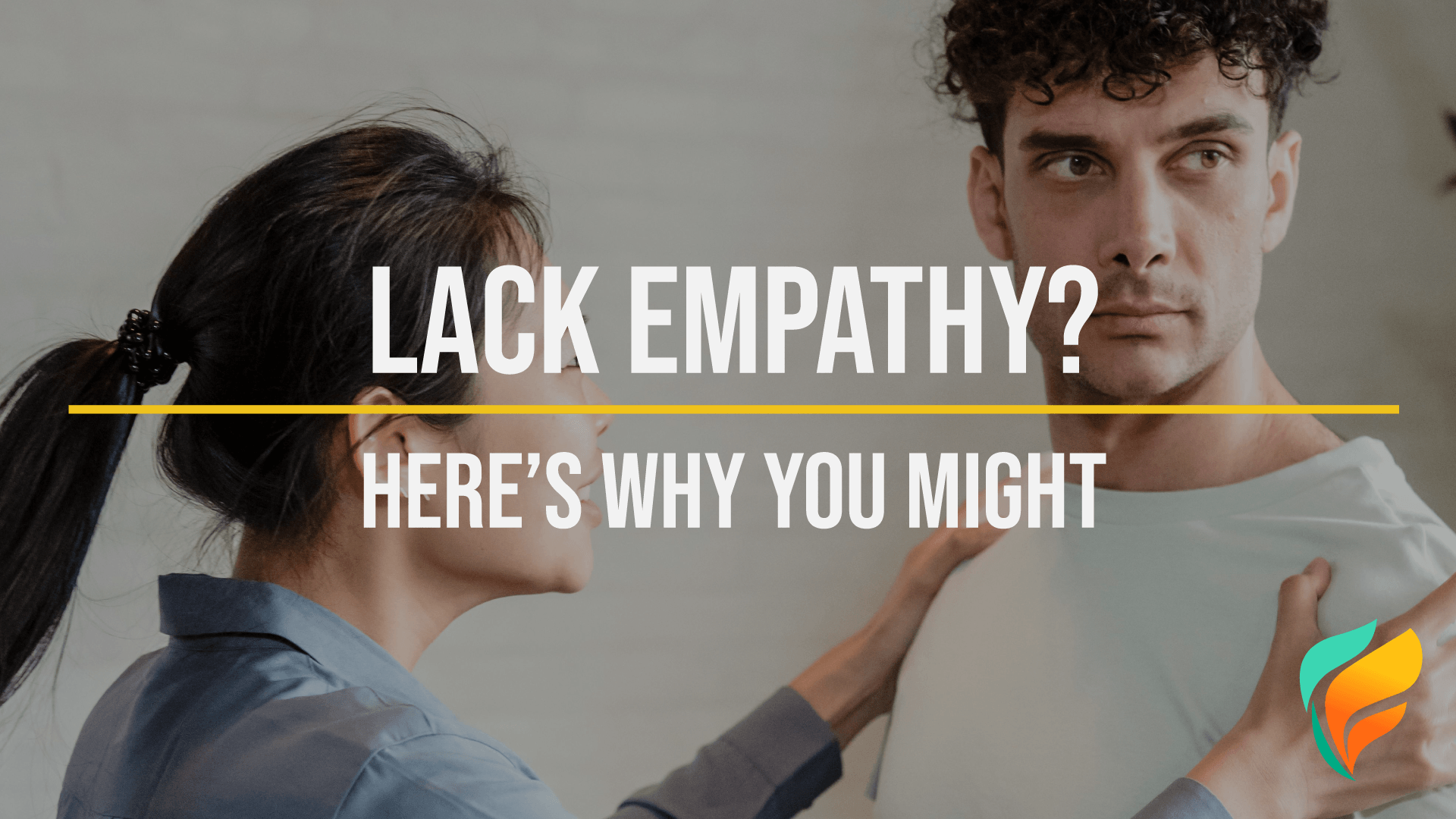 Do I Lack Empathy? Do I Lack Empathy?