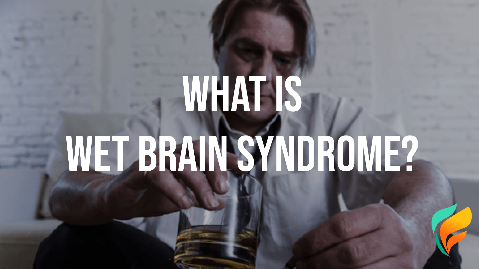 Wet Brain Syndrome: Signs, Symptoms, and Treatment Guide Wet Brain Syndrome: Signs, Symptoms, and Treatment Guide