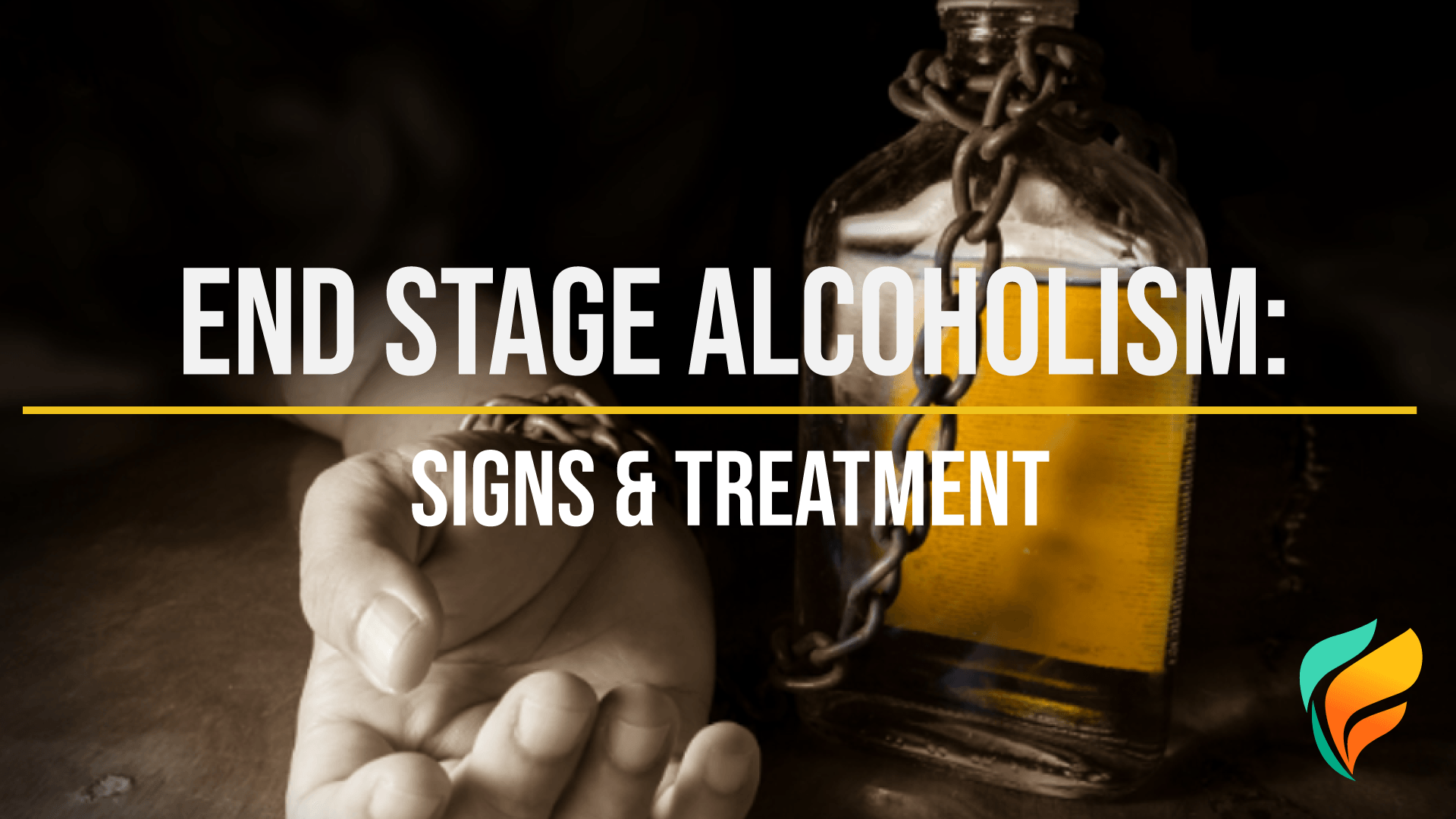 End Stage Alcoholism: What it's Like End stage alcoholism isn't pretty...and it's often fatal. However, there's still hope.