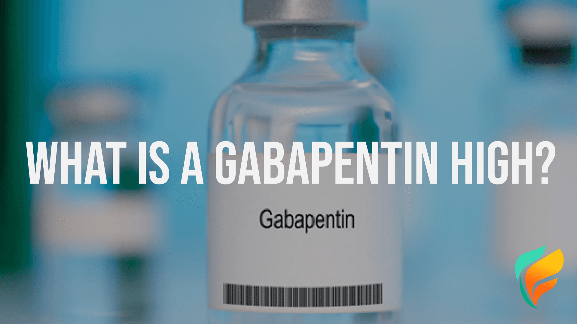 What is Gabapentin? Gabapentin High & Side Effects