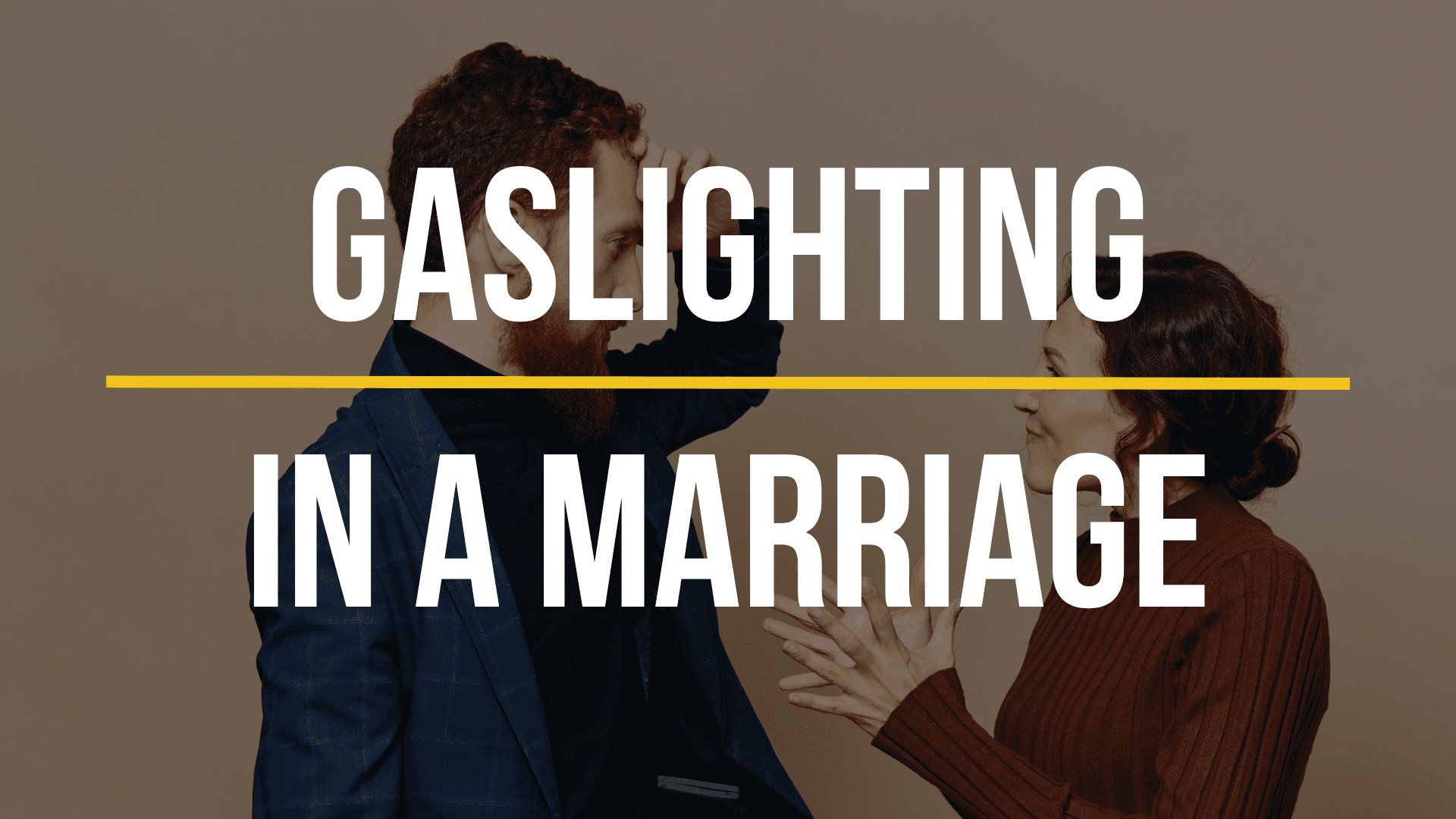 what-is-gaslighting-in-a-marriage