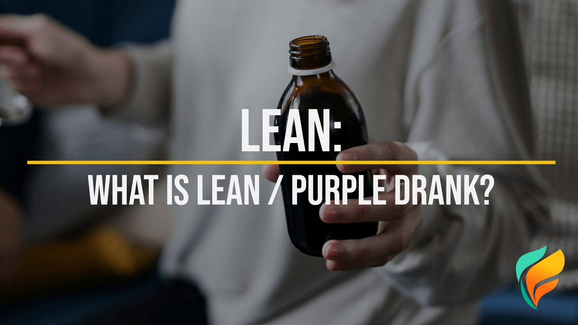 Lean: What is Purple Drank, is it Addictive, and What are its Effects? Lean: What is Purple Drank, is it Addictive, and What are its Effects?