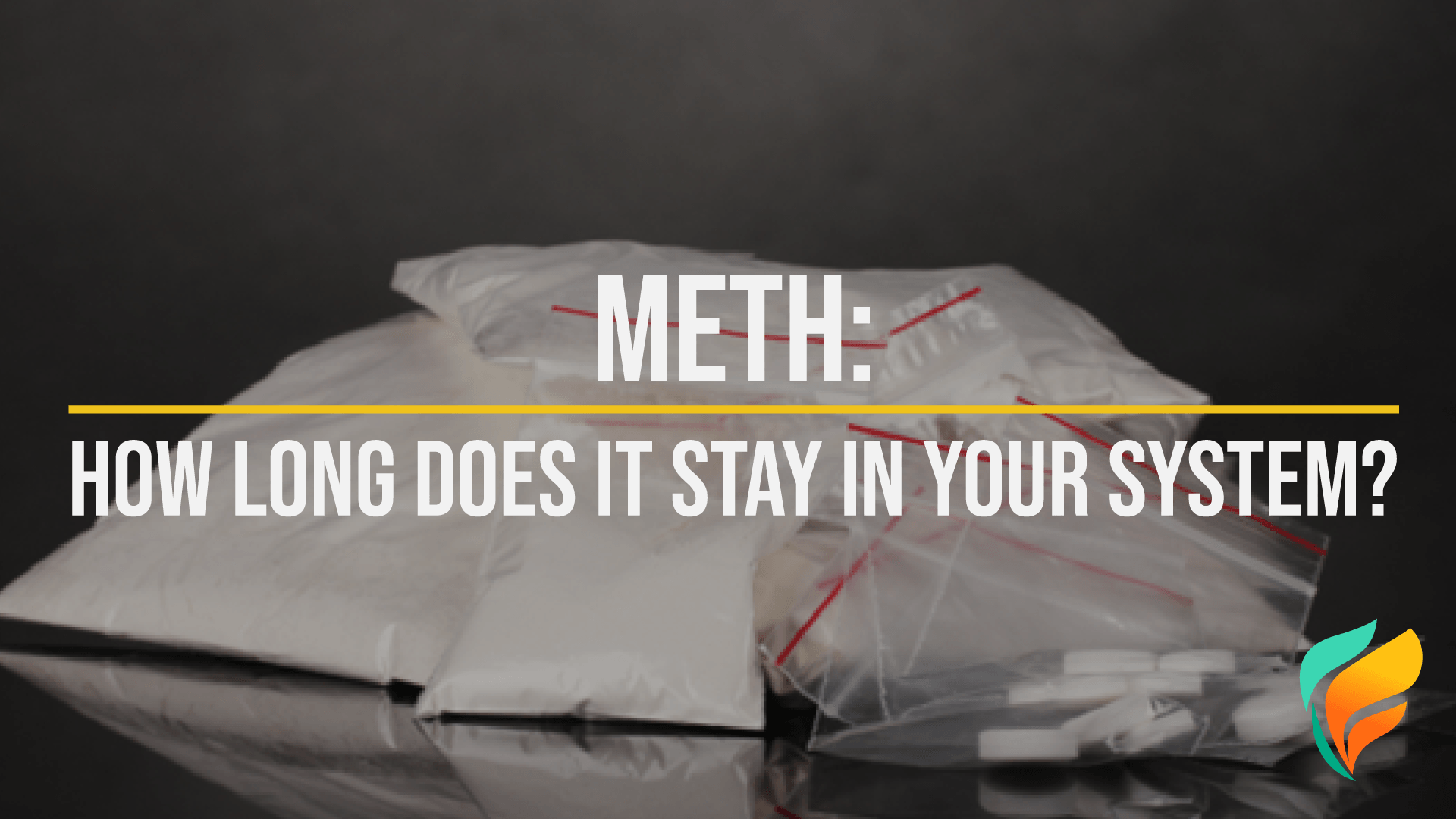 Methamphetamine: How Long Does Meth Stay in Your System Methamphetamine: How Long Does Meth Stay in Your System
