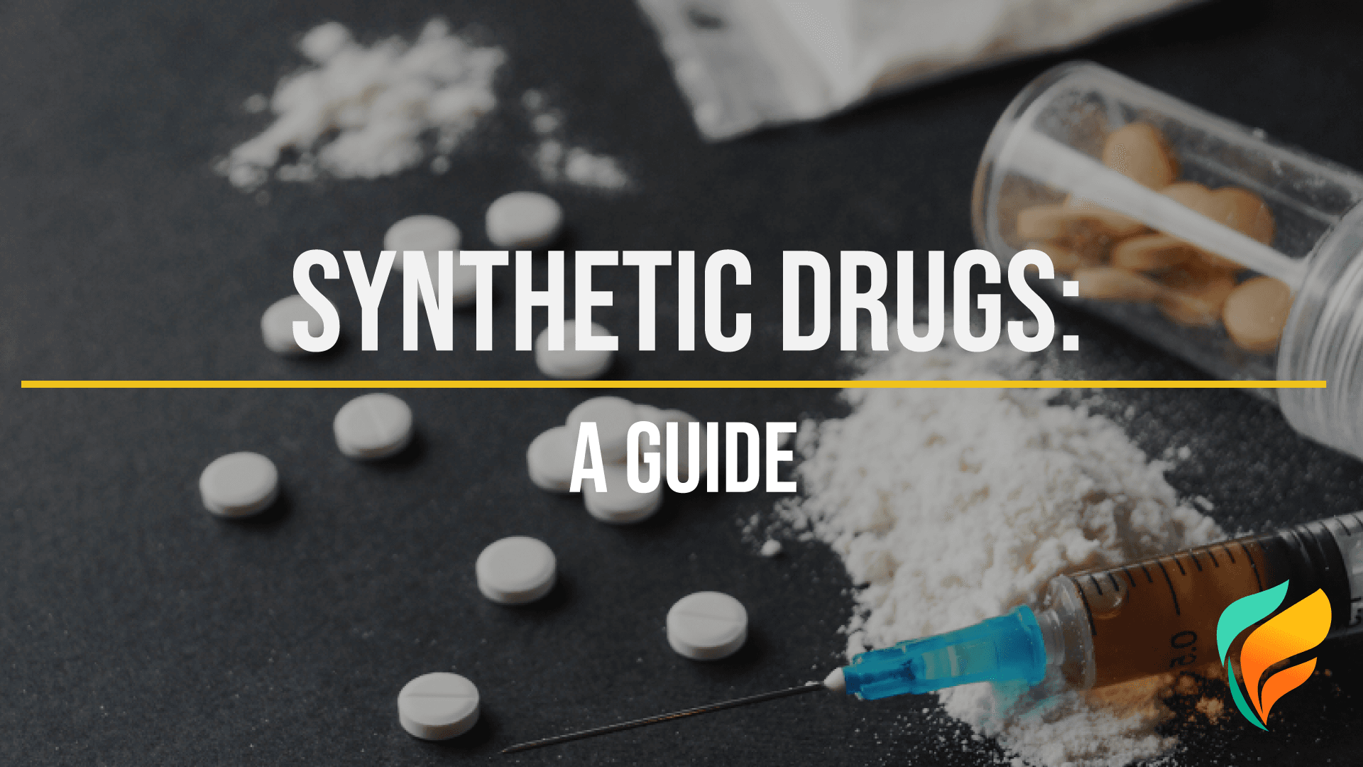 Synthetic Drugs: A Guide