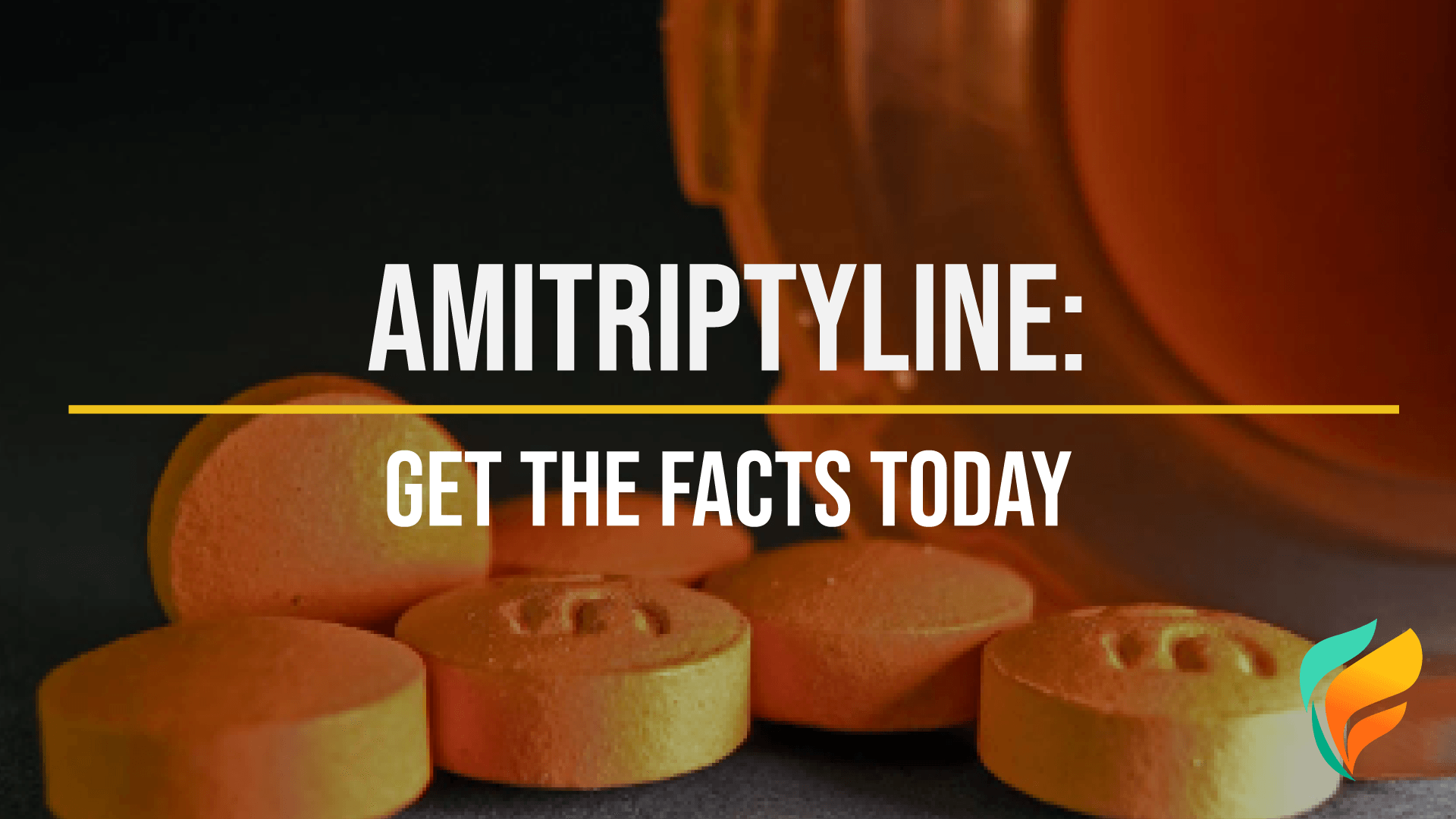 What is Amitriptyline? What is Amitriptyline? Photo of orange tablets and a pill bottle on a black background.