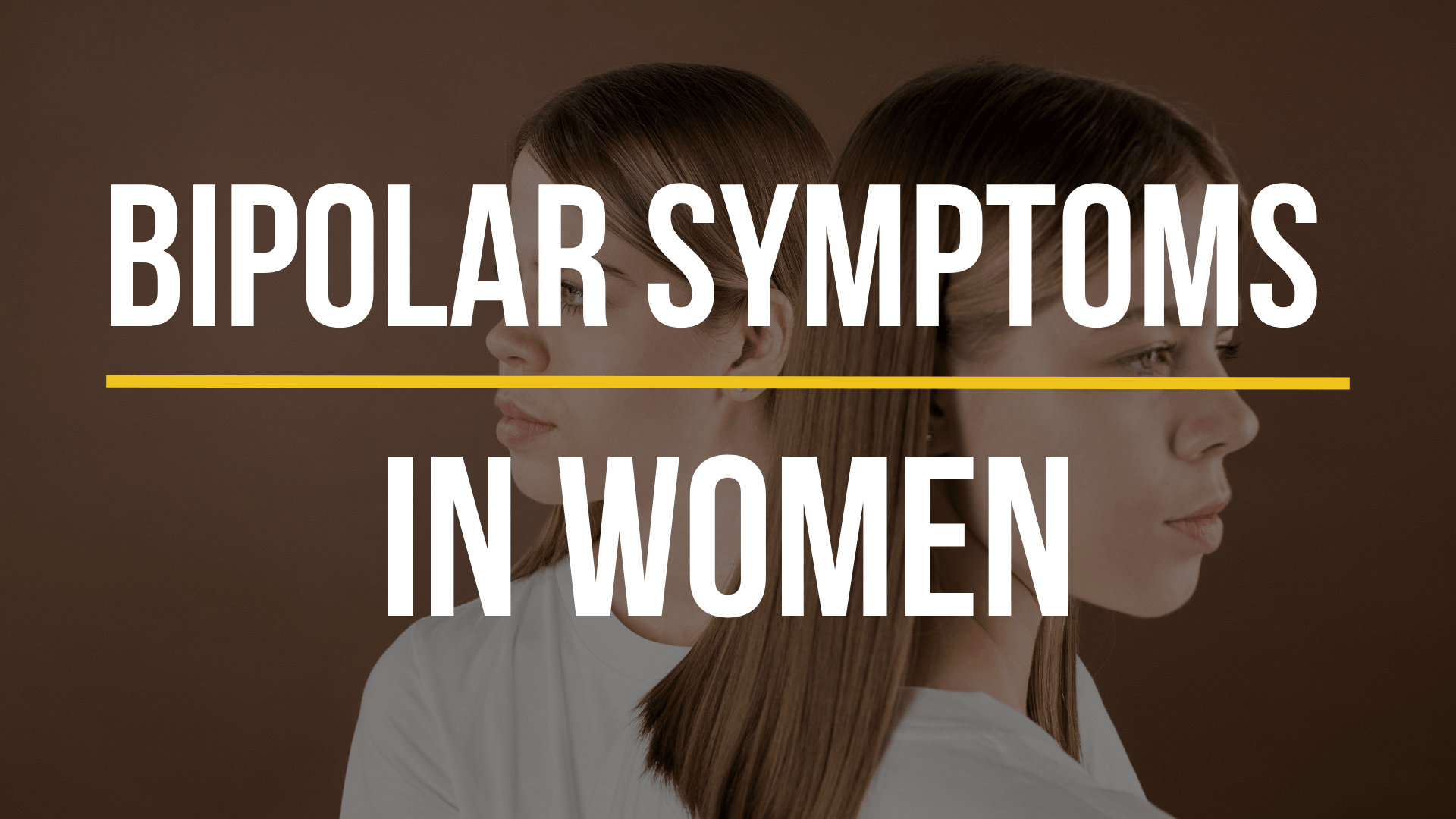 bipolar-disorder-symptoms-in-females bipolar-disorder-symptoms-in-females