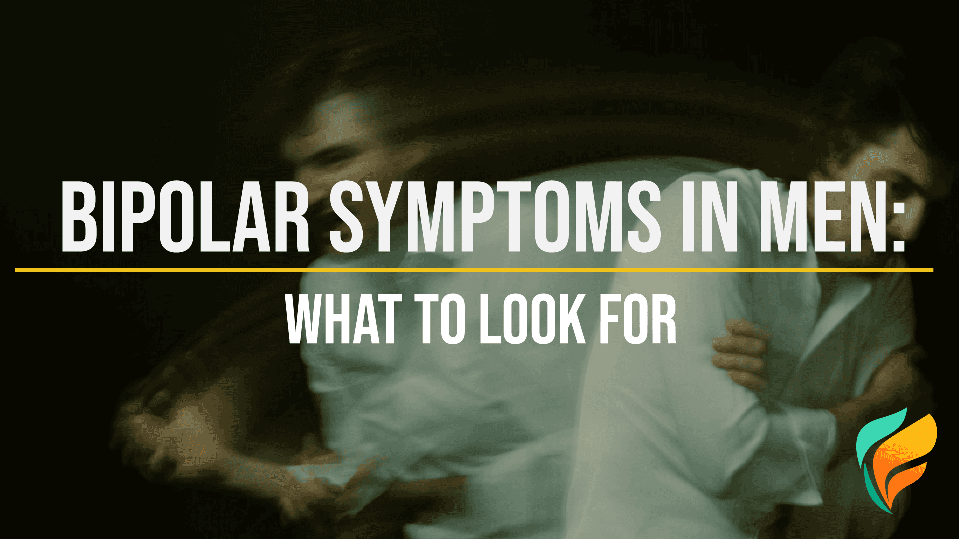 Bipolar Symptoms in Men: What Are They?