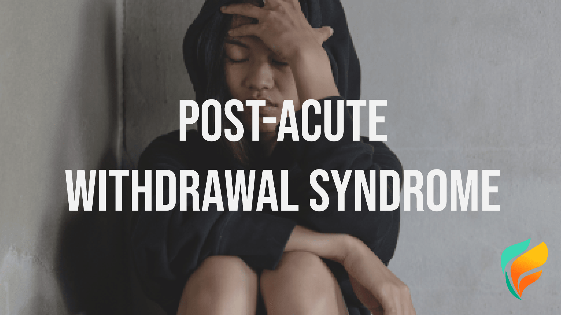 What is post-acute withdrawal syndrome (PAWS)? What is post-acute withdrawal syndrome (PAWS)?