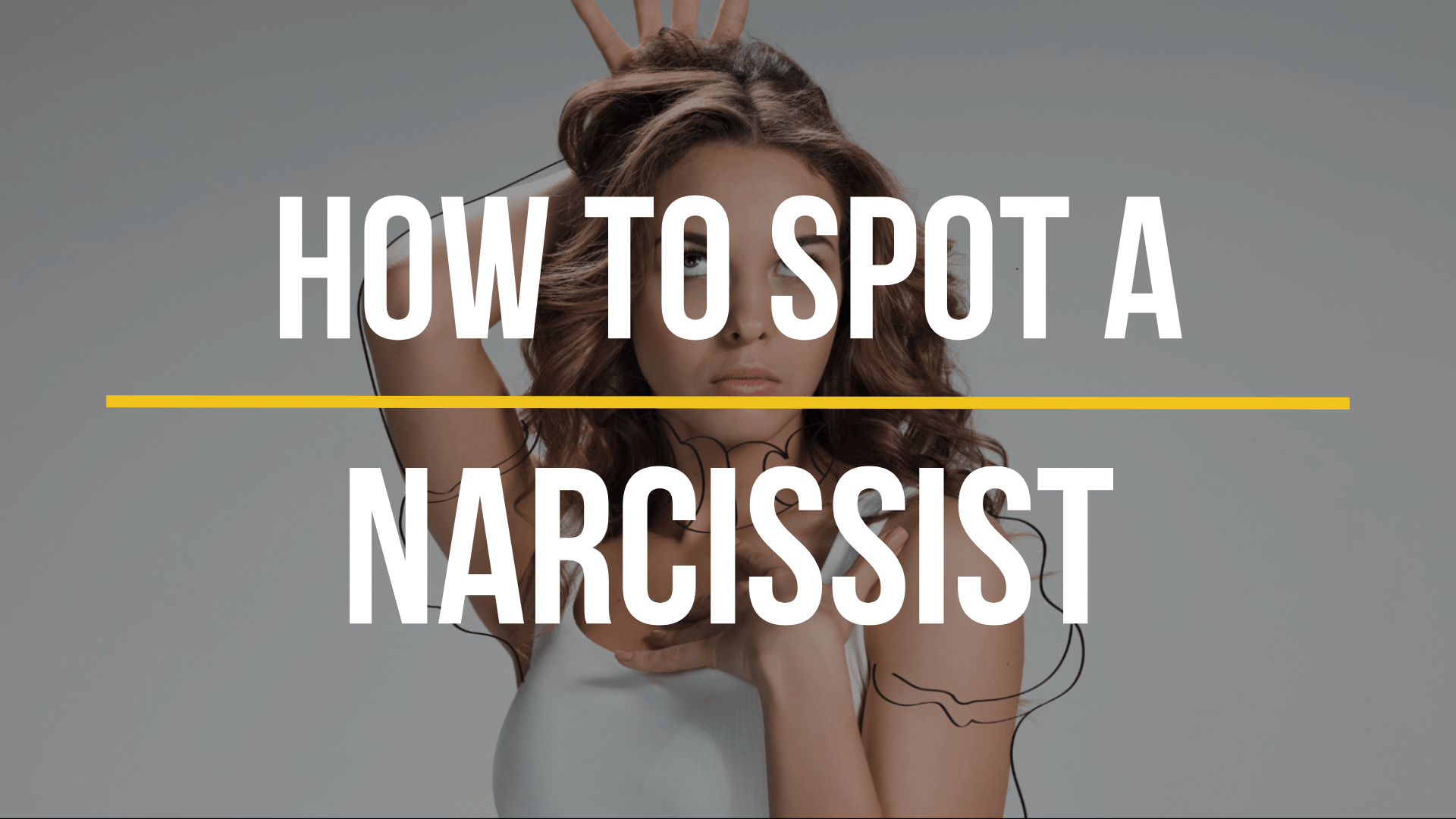 how-to-spot-a-narcissist how-to-spot-a-narcissist