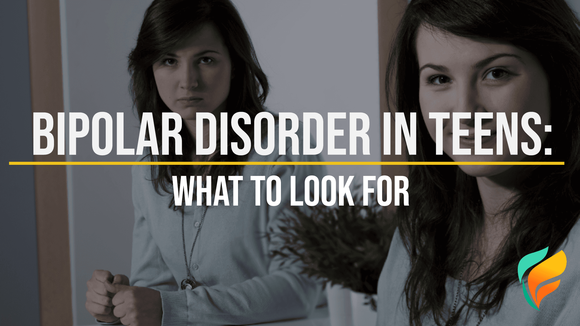 Bipolar Disorder in Teens: What to Look For